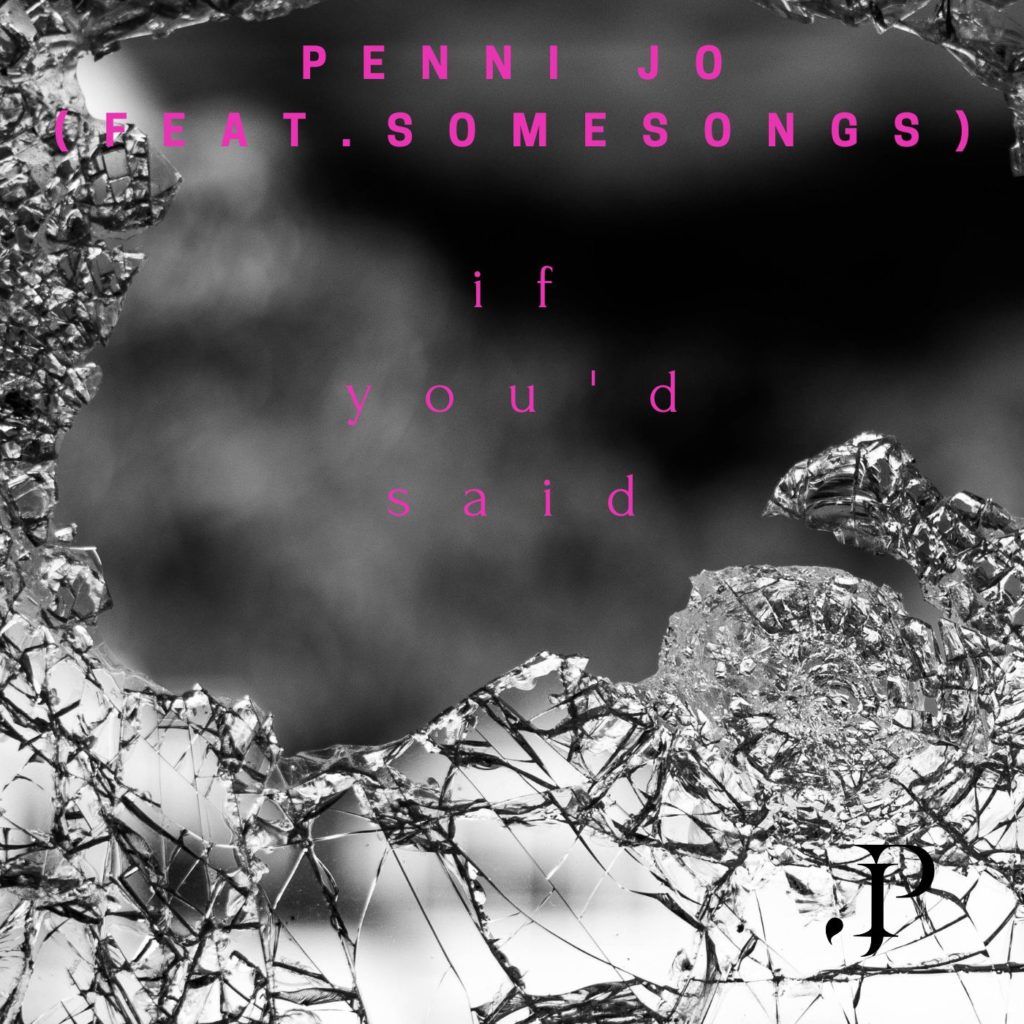 penni-jo-if-youd-said-feat-some-songs