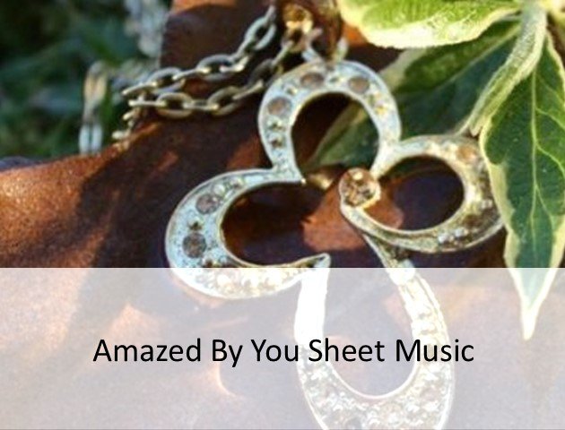 Amazed-By-You-Sheet-Music